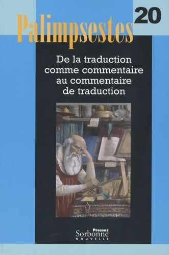 Livrenpoche : Palimpsestes n°20 : De la traduction comme commentaire au commentaire de traduction (1cd audio) - Maryvonne Boisseau - Livre
