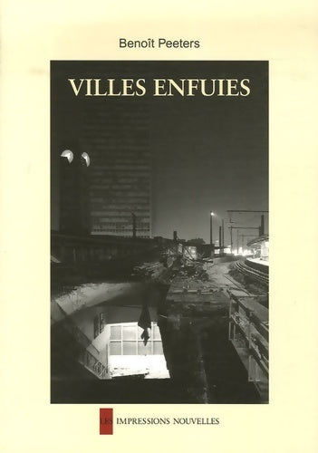 Livrenpoche : Villes enfuies - Benoît Peeters - Livre