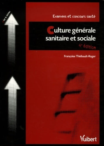 Livrenpoche : Culture générale sanitaire et sociale - Françoise Thiébault-Roger - Livre