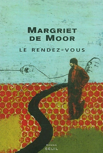 Livrenpoche : Le rendez-vous - Margriet De Moor - Livre