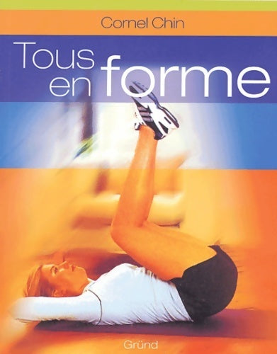 Livrenpoche : Tous en forme - Cornel Chin - Livre