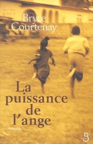 Livrenpoche : La puissance de l'ange - Bryce Courtenay - Livre