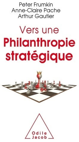 Vers une philanthropie stratégique - Anne-claire Pache - Livre