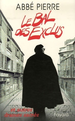 Livrenpoche : Le bal des exclus : Et autres drames sacrés - Abbé Pierre - Livre