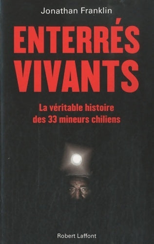 Livrenpoche : Enterrés vivants - Jonathan Franklin - Livre