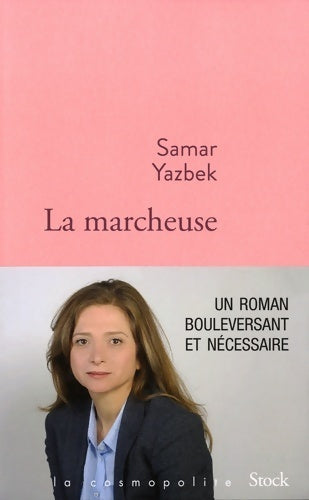 Livrenpoche : La marcheuse - Samar Yazbek - Livre