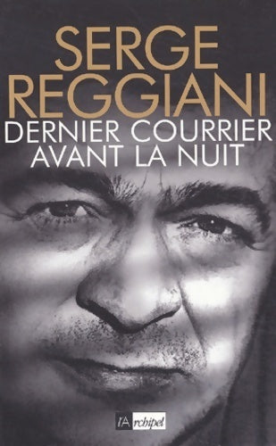 Dernier courrier - Serge Reggiani - Livre