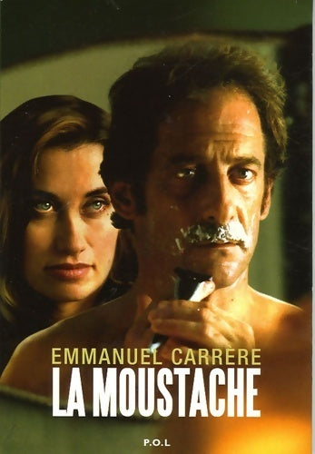 Livrenpoche : La moustache - Emmanuel Carrère - Livre