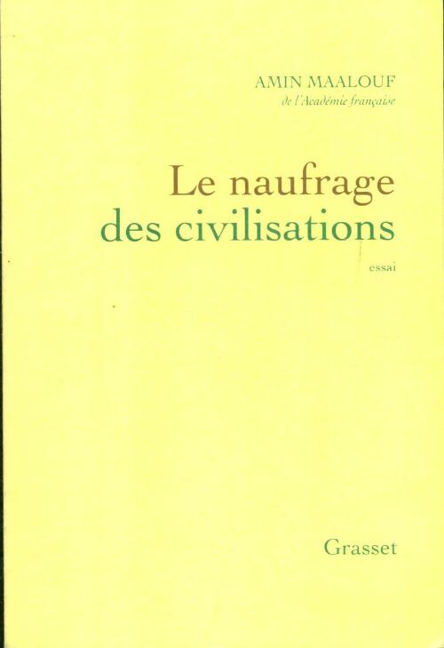 Livrenpoche : Le naufrage des civilisations - Amin Maalouf - Livre