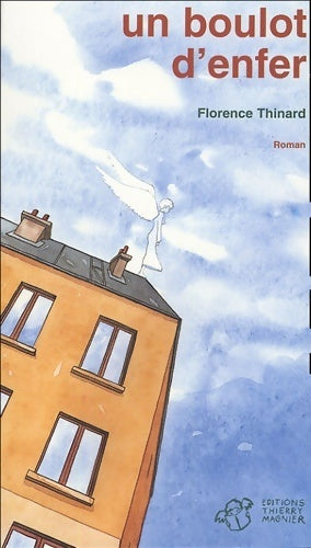 Livrenpoche : Un boulot d'enfer - Florence Thinard - Livre