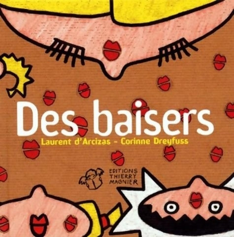 Livrenpoche : Des baisers - Laurent D' Arcizas - Livre