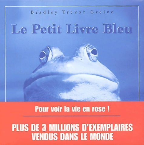 Livrenpoche : Le petit livre bleu - Bradley Trevor Greive - Livre