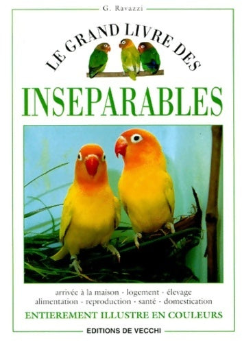 Livrenpoche : Le grand livre des inséparables - G. Ravazzi - Livre