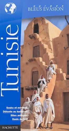 Livrenpoche : Guide bleu Évasion : Tunisie - Gilda Spizzichino - Livre