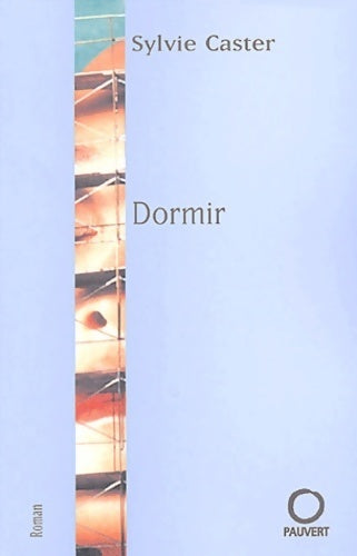 Livrenpoche : Dormir - Sylvie Caster - Livre