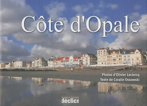 Côte d'opale - Olivier Leclercq - Livre