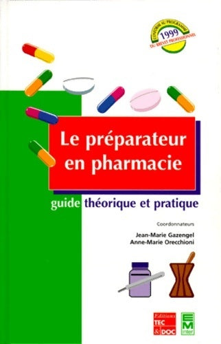 Livrenpoche : Le preparateur en pharmacie - Collectif - Livre