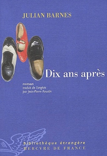Livrenpoche : Dix ans après - Julian Barnes - Livre