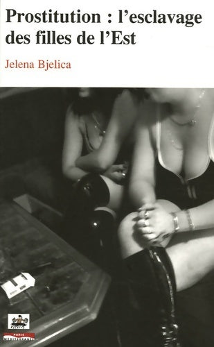 Livrenpoche : Prostitution esclavage filles - Jelena Bjelica - Livre