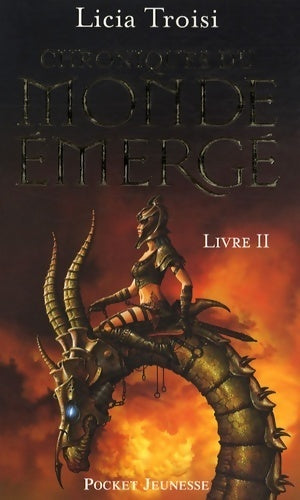 Livrenpoche : Chroniques du monde émergé Tome II (pocket jeunesse) - Licia Troisi - Livre