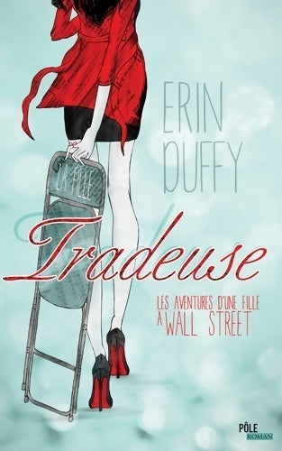 Livrenpoche : Tradeuse - les aventures d'une fille à wall street - Erin Duffy - Livre