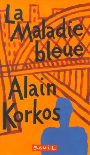 Livrenpoche : La maladie bleue - Alain Korkos - Livre