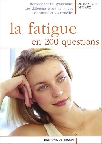 Livrenpoche : La fatigue en 200 questions - Jean-Loup Dervaux - Livre