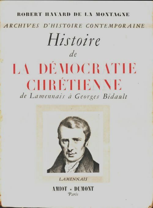 Livrenpoche : Histoire de la démocratie chrétienne - Robert Havard De La Montagne - Livre