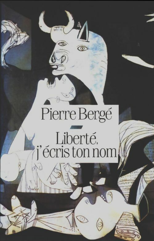 Livrenpoche : Liberté, j'écris ton nom - Pierre Bergé - Livre