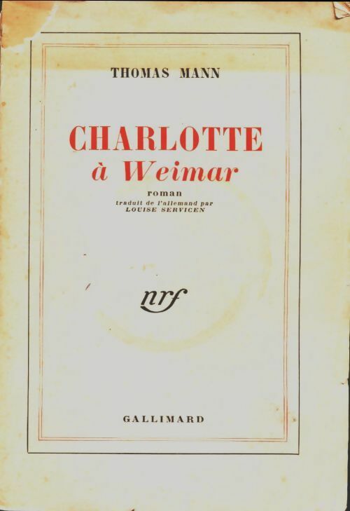 Charlotte à Weimar - Thomas Mann -  Blanche - Livre