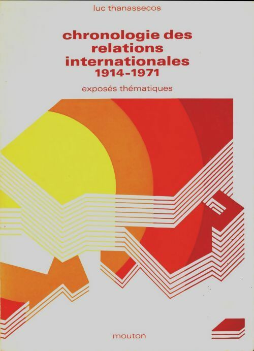 Livrenpoche : Chronologie des relations internationales 1914-1971 - Luc Thanassecos - Livre