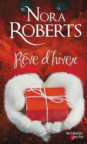 Livrenpoche : Rêve d'hiver - Nora Roberts - Livre