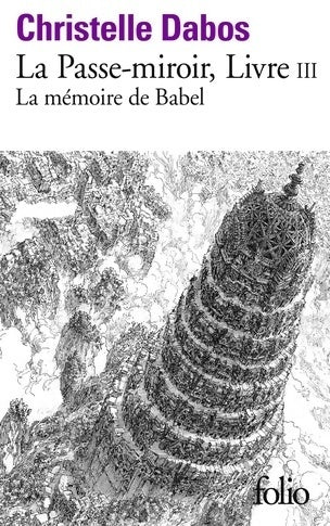 Livrenpoche : La passe-miroir Tome III : La mémoire de Babel - Christelle Dabos - Livre