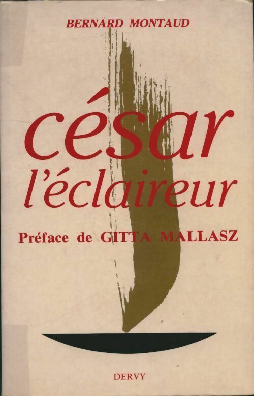 Livrenpoche : César l'éclaireur - Bernard Montaud - Livre