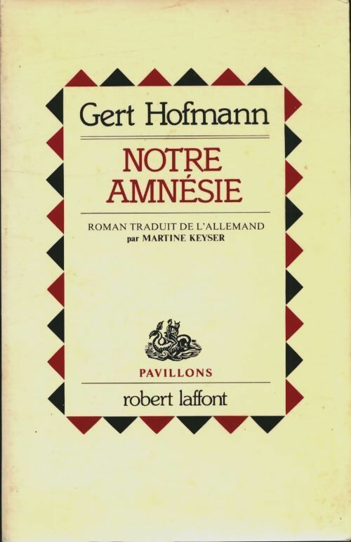 Livrenpoche : Notre amnesie - Gert Hofmann - Livre