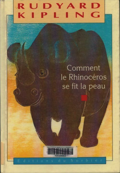 Livrenpoche : Comment le rhinocéros se fit la peau - Rudyard Kipling - Livre