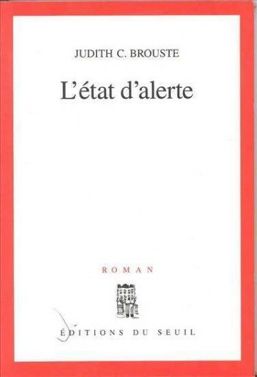 Livrenpoche : L'etat d'alerte - Judith C. Brouste - Livre