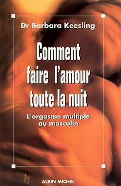 Comment faire l'amour toute la nuit - Anne Michel - Livre