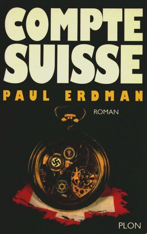 Livrenpoche : Compte suisse - Paul Erdman - Livre