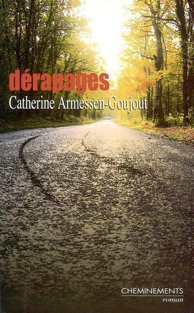 Livrenpoche : Dérapages : Roman - Cat Armessen-Goujout - Livre
