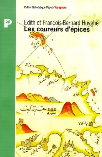 Livrenpoche : Les coureurs d'épices - François-Bernard Huyghe - Livre