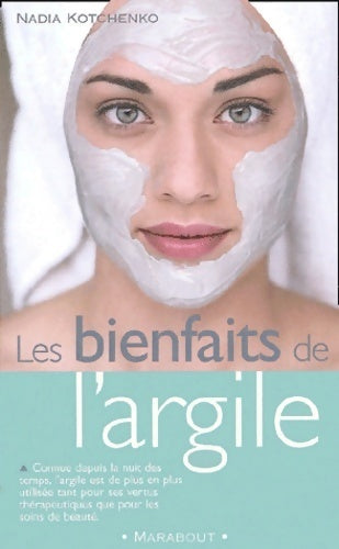 Livrenpoche : Les bienfaits de l'argile - Nadia Kotchenko - Livre