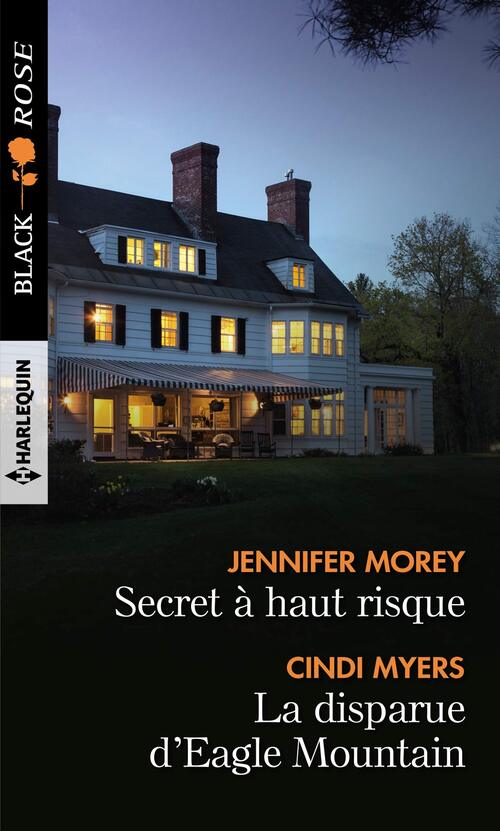Secret à haut risque / La disparue d'Eagle Mountain - Jennifer Morey - Livre