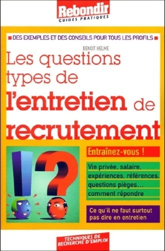 Livrenpoche : Les questions types de l'entretien de recrutement - Benoît Helme - Livre