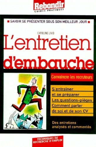 Livrenpoche : L'entretien d'embauche. Convaincre les recruteurs - Caroline Livio - Livre