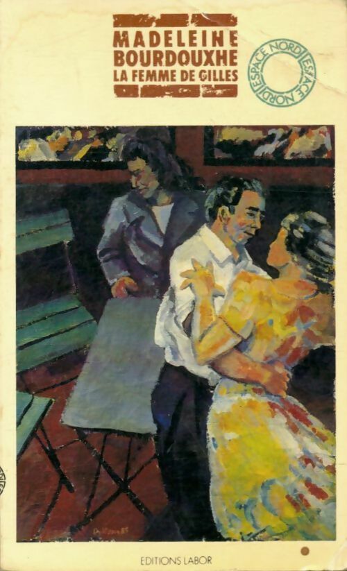 Livrenpoche : La femme de Gilles - Madeleine Bourdouxhe (1906-1996) - Livre