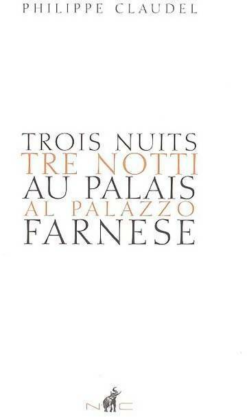 Livrenpoche : Trois nuits au palais Farnese - Philippe Claudel - Livre