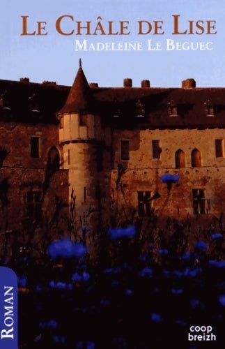 Livrenpoche : Le châle de Lise - Madeleine Le Beguec - Livre