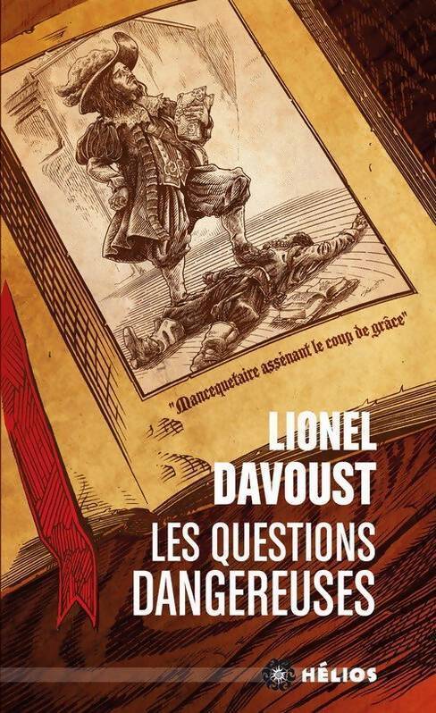 Les questions dangereuses - Lionel Davoust - Livre