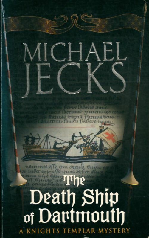 Livrenpoche : The death ship of Dartmouth - Michael Jecks - Livre